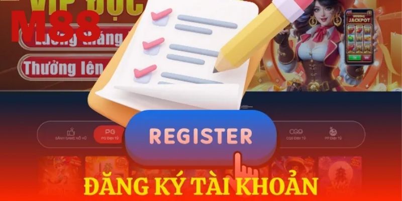 Các bước đăng ký M88 chi tiết cho người mới
