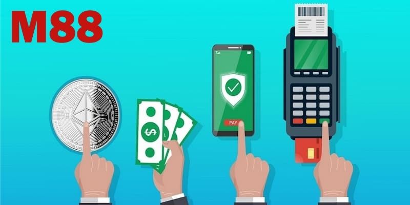 Cách nạp tiền M88 với các hình thức linh hoạt