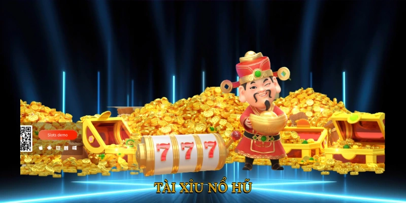 Tài Xỉu Nổ Hũ