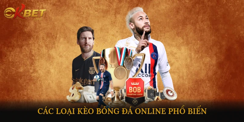Các Loại Kèo Bóng Đá Online Phổ Biến