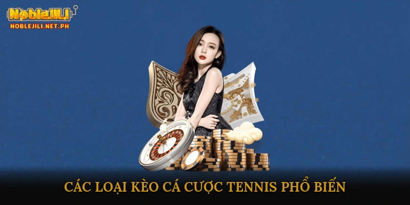 Các loại kèo cá cược tennis phổ biến