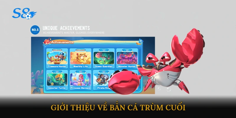 Giới thiệu về Bắn Cá Trùm Cuối