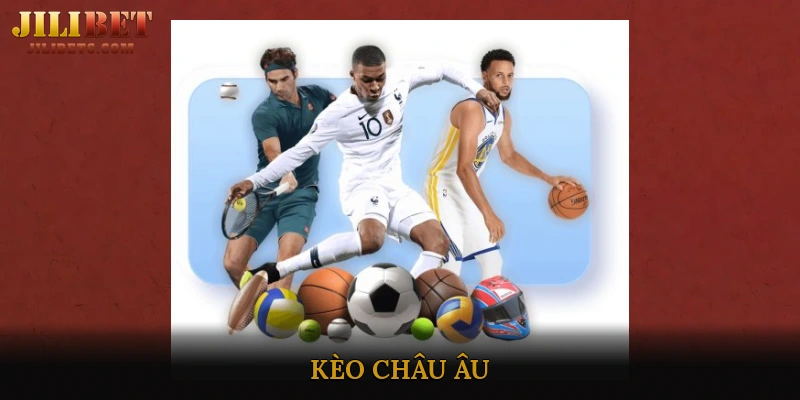 kèo châu Âu