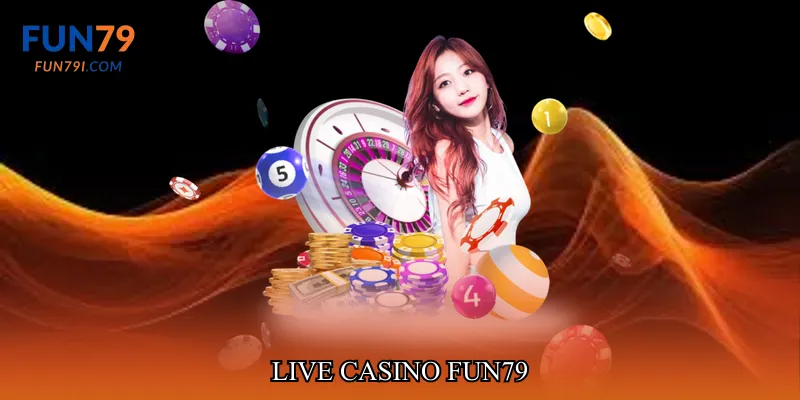 Live casino fun79