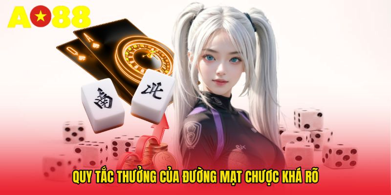 Quy tắc thưởng của Đường mạt chược khá rõ